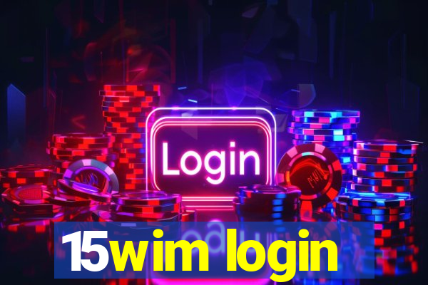 15wim login